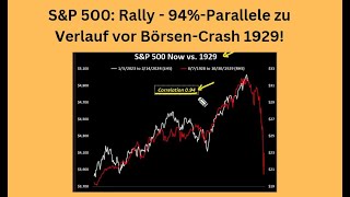RALLY S&amp;P 500: Rally - 94%-Parallele zu Verlauf vor Börsen-Crash 1929! Videoausblick