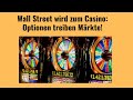 Wall Street wird zum Casino: Optionen treiben Märkte! Videoausblick