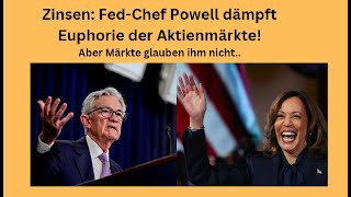 Zinsen: Fed-Chef Powell dämpft Euphorie der Aktienmärkte! Videoausblick