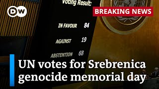 After UN vote: The implications of a remembrance day for the Srebrenica genocide | DW News