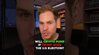 Will Crypto Actually Pump if Trump Wins? #shorts