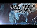 USD, GBP & Crypto