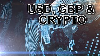 USD/GBP USD, GBP & Crypto