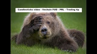 VECHAIN (189) Candlesticks video - Vechain FUD - PRL- Trading tip
