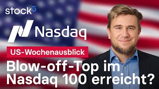 NASDAQ100 INDEX Markantes Hoch in Nasdaq, S&amp;P 500 und Dow Jones? | US-Wochenausblick mit Bernd