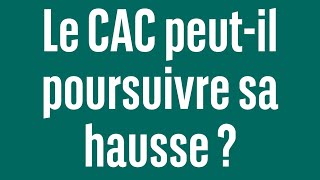 CAC40 INDEX Le CAC peut-il poursuivre sa hausse ? - 100% Marchés - soir - 18/05/24