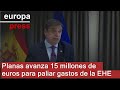 Planas avanza 15 millones de euros para paliar gastos de la EHE