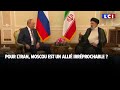 Pour l'Iran, Moscou est un allié irréprochable ?