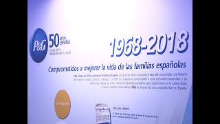PROCTER & GAMBLE CO. Se celebra el 50 aniversario de P&G en España