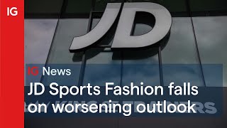 JD SPORTS FASHION ORD 0.05P JD Sports Fashion falls on worsening outlook