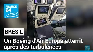 BOEING COMPANY THE Un Boeing d&#39;Air Europa atterrit au Brésil après des turbulences, 40 blessés légers • FRANCE 24