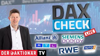 SIEMENS ENERGY AG NA O.N. DAX-Check LIVE: Allianz, Auto1, HeidelDruck, Porsche SE, Renk, RTL, RWE, Siemens Energy, Ströer &amp; Co