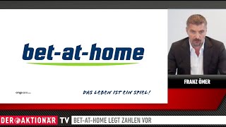 BET-AT-HOME.COM AG O.N. Bet-at-home: Staatliche Vorschriften belasten 1. Halbjahr - das sagt CEO Franz Ömer