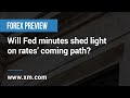 Forex Preview: 22/11/2022 - Will Fed minutes shed light on rates’ coming path?