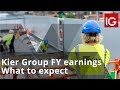 KIER GRP. ORD 1P - Kier Group FY earnings: what to expect