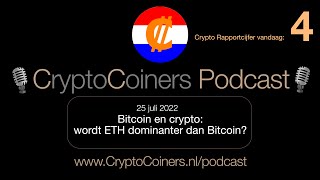 BITCOIN 25 juli 2022: Bitcoin en crypto - wordt ETH dominanter dan Bitcoin?