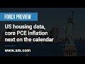 Forex Preview: 27/09/2022 - US house data, core PCE inflation next on the calendar