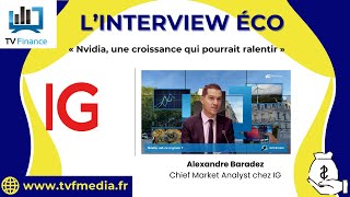 NVIDIA CORP. IG, Alexandre Baradez : « Nvidia, une croissance qui pourrait ralentir »