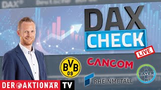 THYSSENKRUPP NUCERA O.N. DAX-Check LIVE: Bayer, Borussia Dortmund, Cancom, Infineon, Rheinmetall, ThyssenKrupp Nucera