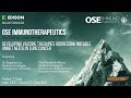 OSE Immunotherapeutics - Key Opinion Leader Webinar with Dr Stephen Liu and Professor Benjamin Besse