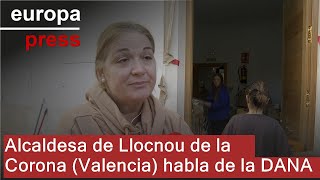 Alcaldesa de Llocnou de la Corona (Valencia) asegura que la situación tras la DANA fue &quot;pésima&quot;