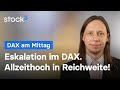 Eskalation im DAX! Allzeithoch in Reichweite! DAX-Analyse am Mittag