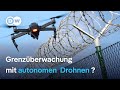 Wieviel Sicherheit bringt mehr KI im Grenzschutz? | DW Shift