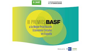 BASF SE NA O.N. III Premios BASF a la Mejor Práctica de Economía Circular en España