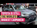 Toyota is still the world’s biggest carmaker