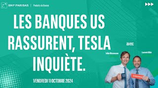 TESLA INC. Les banques US rassurent, Tesla inquiète - 100% Marchés - soir - 11/10/2024