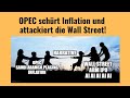 OPEC schürt Inflation und attackiert die Wall Street! Videoausblick
