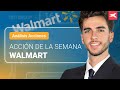 Acción de la semana: Walmart