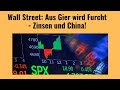 Wall Street: Aus Gier wird Furcht - Zinsen und China! Marktgeflüster