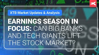 FD TECH PLC ORD 0.5P Earnings Season in Focus: Can Big Banks and Tech Giants Lift the Stock Market?