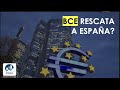 👉 BCE anuncia el rescate de España