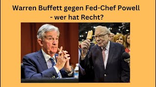 Warren Buffett gegen Fed-Chef Powell - wer hat Recht? Videoausblick