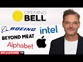 INTEL CORP. - Opening Bell: Riot Platforms, Palo Alto, Intel, Boeing, Alphabet, Apple, Beyond Meat