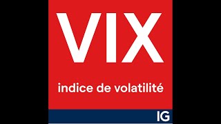CBOE VOLATILITY INDEX Le VIX : Indice de volatilité, indice de la peur 🧟‍♂️ !?