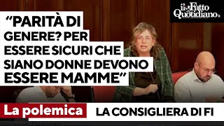 “Parità di genere? Devono essere mamme”: polemiche per la frase della consigliera di Forza Italia