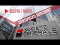 SOCIETE GENERALE - Scopri i nuovi Certificati Discount di SG e come funzionano