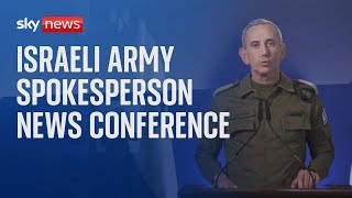Watch live: IDF Spokesperson Rear Admiral Daniel Hagari news conference