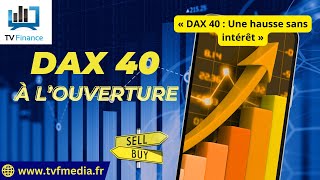 DAX40 PERF INDEX Erick Sebban : « DAX 40 : Une hausse sans intérêt »