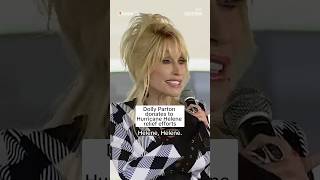 Dolly Parton donates to Hurricane Helene relief efforts