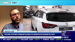 LA SIA Arnaud Aymé (SIA Partners) : Aucune voiture chinoise éligible au bonus écologique en 2024