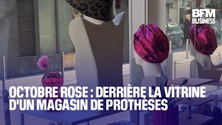 Octobre rose : derrière la vitrine d&#39;un magasin de prothèses