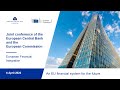 Joint conference of European Central Bank & European Commission on European financial integration