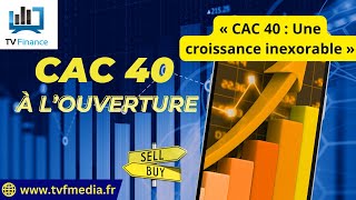 CAC40 INDEX Julien Nebenzah : « CAC 40 : Une croissance inexorable »