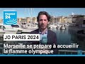 Marseille se prépare au débarquement de la flamme olympique • FRANCE 24