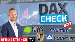 DEUTSCHE BANK AG NA O.N. DAX-Check LIVE: CTS Eventim, Deutsche Bank, HelloFresh, Hochtief, Porsche AG, SFC Energy