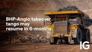 BHP BILLITON ORD 0.50 Why the BHP x Anglo American takeover tango may resume in six months
